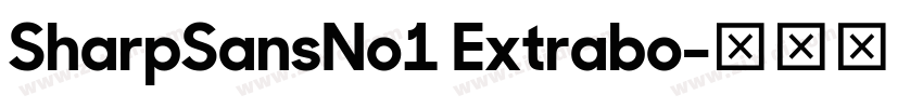 SharpSansNo1 Extrabo字体转换